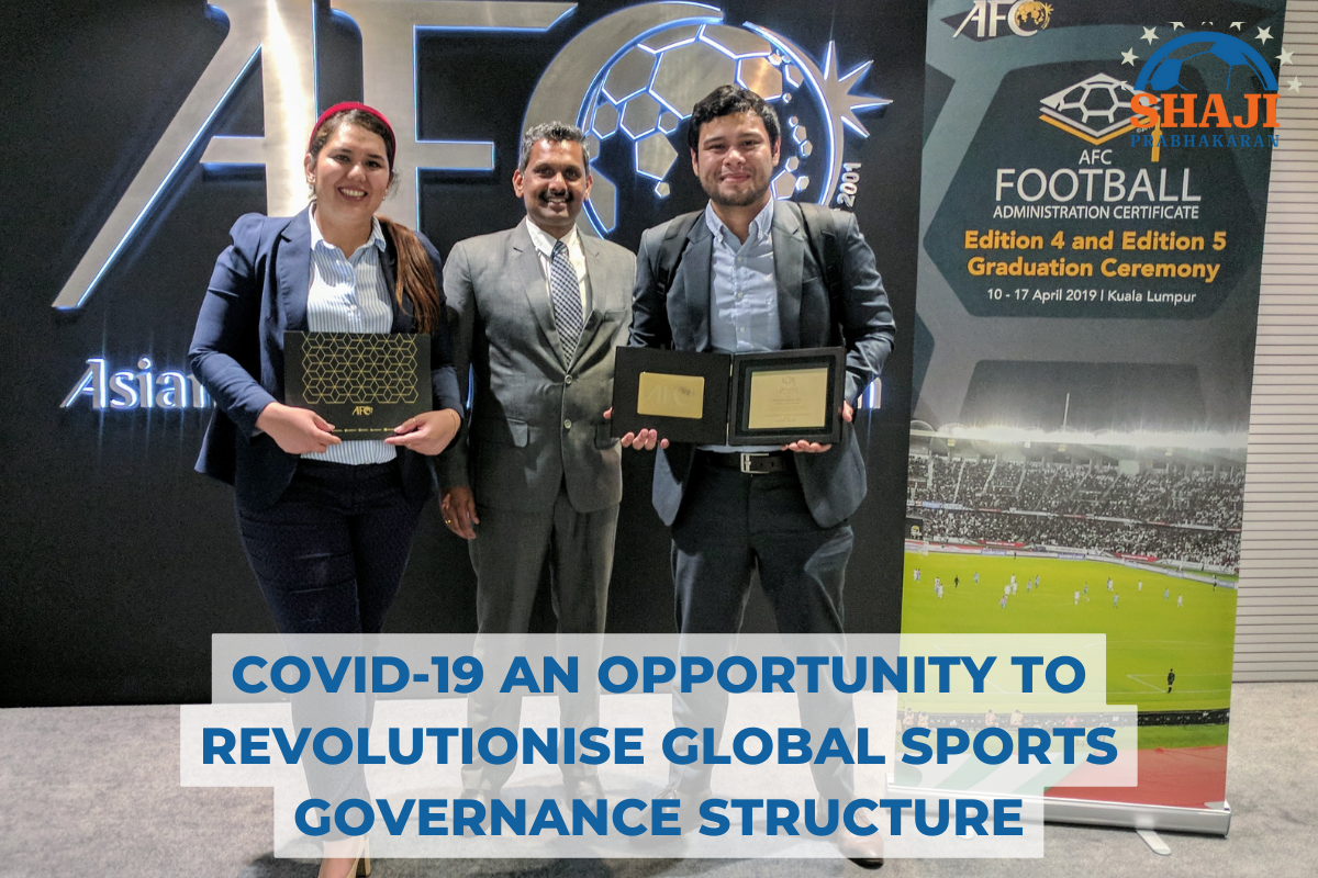 Covid-19 an Opportunity to Revolutionise Global Sports Governance Structure